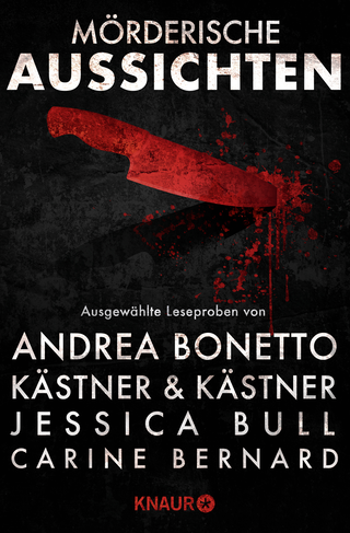 Buchcover von Mörderische Aussichten: Thriller & Krimi bei Droemer Knaur #13: Ausgewählte Leseproben von Kästner & Kästner, Andrea Bonetto, Carine Bernard u.v.m.