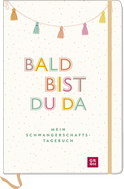 Produktbild von Bald bist du da – Mein Schwangerschaftstagebuch