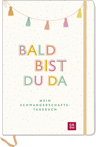 Produktbild von Bald bist du da – Mein Schwangerschaftstagebuch