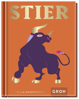 Produktbild von Stier: Ein edles Geschenkbuch über die Kraft der Astrologie von Stella Andromeda