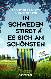 Buchcover von In Schweden stirbt es sich am schönsten: Kriminalroman von Anders de la Motte, Måns Nilsson