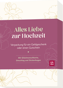Produktbild von Alles Liebe zur Hochzeit: Verpackung für ein Geldgeschenk oder einen Gutschein. Mit Glückwunschkarte, Umschlag und Stickern