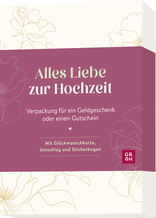 Produktbild von Alles Liebe zur Hochzeit: Verpackung für ein Geldgeschenk oder einen Gutschein. Mit Glückwunschkarte, Umschlag und Stickern
