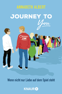 Buchcover von Journey to You: Wenn nicht nur Liebe auf dem Spiel steht. Roman von Annabeth Albert