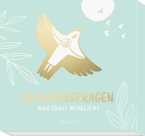Produktbild von Glaubensfragen – Was zählt wirklich?: 30 Gedanken und Impulse von Stephan Sigg
