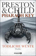Buchcover von Pharaoh Key - Tödliche Wüste: Thriller von Douglas Preston, Lincoln Child