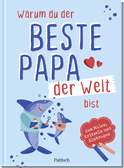 Produktbild von Warum du der beste Papa der Welt bist: Zum Malen, Kritzeln und Eintragen von Ella Rosenbusch