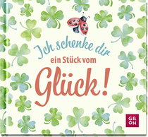 Produktbild von Ich schenke dir ein Stück vom Glück von Julia Buck