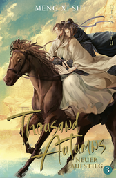 Buchcover von Thousand Autumns. Buch 3: Neuer Aufstieg von Meng Xi Shi