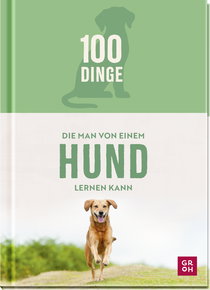 Produktbild von 100 Dinge, die man von einem Hund lernen kann