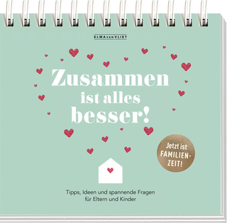 Produktbild von Zusammen ist alles besser!: Tipps, Ideen und spannende Fragen für Eltern und Kinder