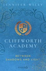 Buchcover von Cliffworth Academy – Between Shadows and Light von Jennifer Wiley