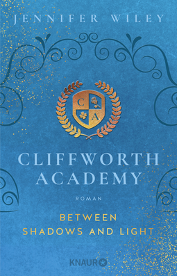 Buchcover von Cliffworth Academy – Between Shadows and Light: Roman von Jennifer Wiley