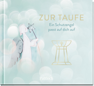 Produktbild von Zur Taufe: Ein Schutzengel passt auf dich auf