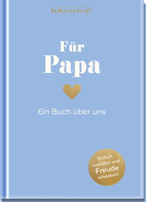 Produktbild von Für Papa: Ein Buch über uns von Elma van Vliet