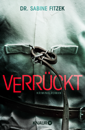 Buchcover von Verrückt: Kriminalroman von Sabine Fitzek