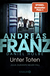 Buchcover von Unter Toten: Julia Durants neuer Fall von Andreas Franz, Daniel Holbe