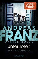 Buchcover von Unter Toten: Julia Durants neuer Fall von Andreas Franz