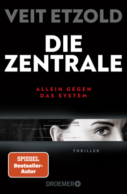 Buchcover von Die Zentrale: Allein gegen das System. Thriller von Veit Etzold