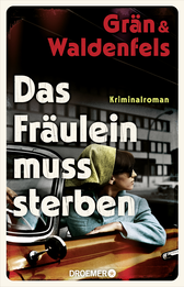 Buchcover von Das Fräulein muss sterben: Kriminalroman von Christine Grän, Marianne von Waldenfels