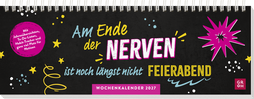 Produktbild von Tischkalender 2027 quer: Am Ende der Nerven ist noch längst nicht Feierabend