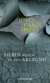 Buchcover von Sieben Reisen in den Abgrund: Stories von Joyce Carol Oates