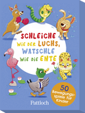 Produktbild von Schleiche wie der Luchs, watschle wie die Ente: 50 Bewegungsspiele für Kinder von Klara Wiesel