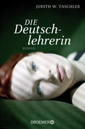 Buchcover von Die Deutschlehrerin: Roman von Judith W. Taschler
