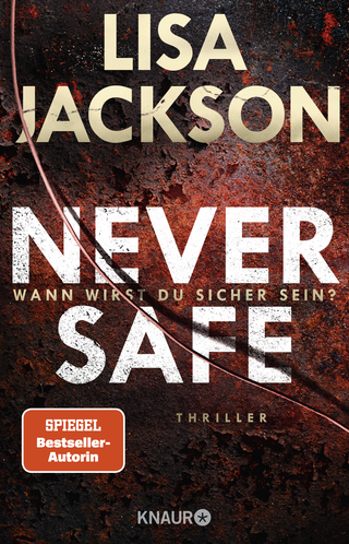Buchcover von Never Safe - Wann wirst du sicher sein?: Thriller