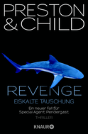 Buchcover von Revenge - Eiskalte Täuschung: Ein neuer Fall für Special Agent Pendergast von Douglas Preston, Lincoln Child