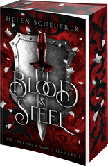 Buchcover von Blood and Steel: Die Legenden von Thezmarr 1 von Helen Scheuerer