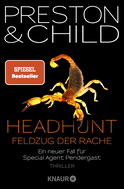 Buchcover von Headhunt - Feldzug der Rache: Ein neuer Fall für Special Agent Pendergast von Douglas Preston, Lincoln Child