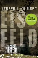Buchcover von Eisfeld - Fleisch und Blut: Kriminalroman von Steffen Weinert