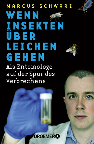 Buchcover von Wenn Insekten über Leichen gehen: Als Entomologe auf der Spur des Verbrechens