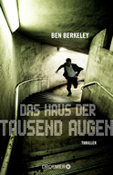 Buchcover von Das Haus der tausend Augen: Thriller von Ben Berkeley