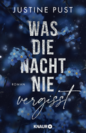 Buchcover von Was die Nacht nie vergisst: Roman von Justine Pust