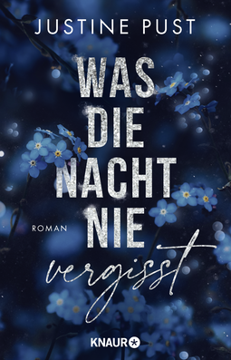 Buchcover von Was die Nacht nie vergisst: Roman von Justine Pust