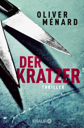 Buchcover von Der Kratzer: Thriller von Oliver Ménard