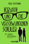 Buchcover von Horvath und die verschwundenen Schüler: Des Lehrers zweiter Fall von Marc Hofmann