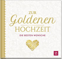 Produktbild von Zur Goldenen Hochzeit die besten Wünsche