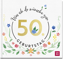 Produktbild von Was ich dir wünsche zum 50. Geburtstag