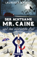 Buchcover von Der achtsame Mr. Caine und das allerletzte Lied: Kriminalroman von Laurence Anholt