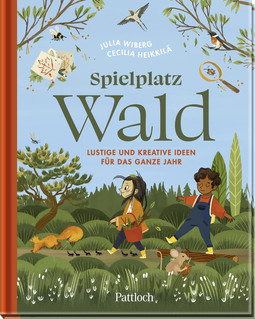 Produktbild von Spielplatz Wald: Lustige und kreative Ideen für das ganze Jahr  von Julia Wiberg
