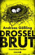 Buchcover von Drosselbrut: True-Crime-Thriller von Andreas Gößling