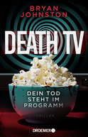 Buchcover von Death TV: Dein Tod steht im Programm von Bryan Johnston