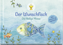 Produktbild von Der Wunschfisch. Die Heilige Messe: Was passiert da eigentlich? von Marion Dafner-Freese