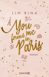 Buchcover von You found me in Paris: Roman von Lin Rina