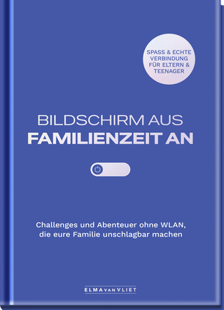 Produktbild von Bildschirm aus – Familienzeit an!: Challenges und Abenteuer ohne WLAN, die eure Familie unschlagbar machen