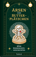 Buchcover von Arsen und Butterplätzchen: Böse Weihnachtsgeschichten
