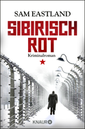 Buchcover von Sibirisch Rot: Kriminalroman von Sam Eastland